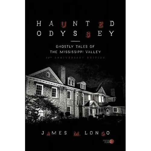 Haunted Odyssey: Ghostly Tales of the Mississippi Valley - Paperback | Books | Wiccan Center