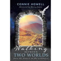 Walking Between Two Worlds: From the known to the unknown - Paperback | Books | Wiccan Center