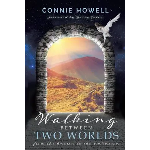 Walking Between Two Worlds: From the known to the unknown - Paperback | Books | Wiccan Center