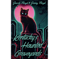 Kentucky's Haunted Graveyards - Paperback | Books | Wiccan Center