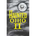 Haunted Ohio: II - Paperback | Books | Wiccan Center
