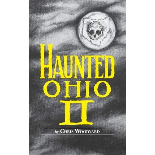 Haunted Ohio: II - Paperback | Books | Wiccan Center