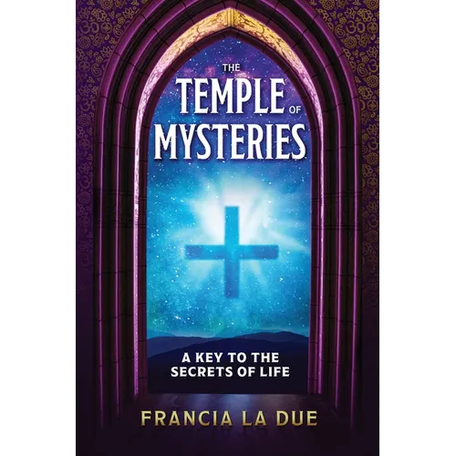 The Temple of Mysteries: A Key to the Secrets of Life - Paperback | Books | Wiccan Center