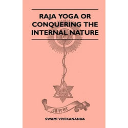 Raja Yoga or Conquering the Internal Nature - Paperback | Books | Wiccan Center