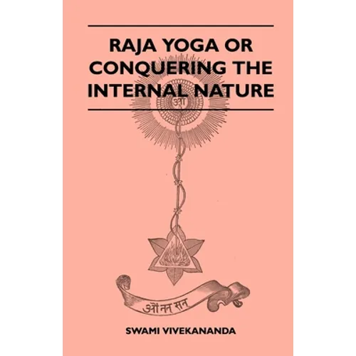 Raja Yoga or Conquering the Internal Nature - Paperback | Books | Wiccan Center