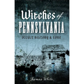 Witches of Pennsylvania: Occult History & Lore - Paperback | Books | Wiccan Center
