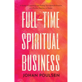Full-Time Spiritual Business: A Guide to Launching and Scaling Your Spiritual Practice as a Psychic, Medium, or Healer - Paperback | Books | Wiccan Center