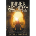 Inner Alchemy of Internal Work - Paperback | Books | Wiccan Center