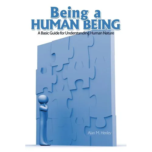 Being a Human Being: A Basic Guide for Understanding Human Nature - Paperback | Books | Wiccan Center