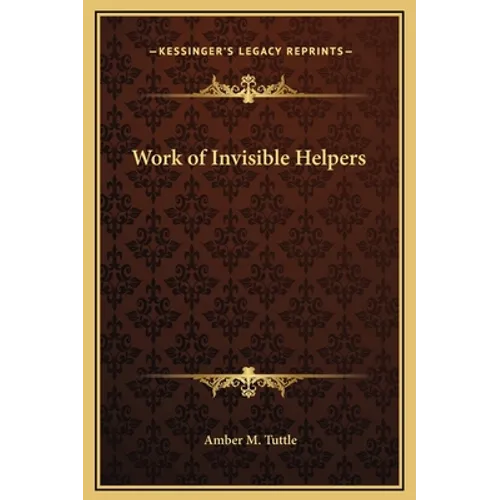 Work of Invisible Helpers - Hardcover | Books | Wiccan Center