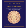 Clavis or Key to the Magic of Solomon: From an Original Talismanic Grimoire in Full Color by Ebenezer Sibley and Frederick Hockley - Hardcover