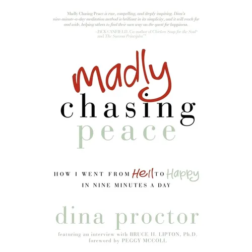 Madly Chasing Peace: How I Went from Hell to Happy in Nine Minutes a Day - Paperback | Books | Wiccan Center