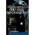 The Haunted History of the Ohio State Reformatory - Paperback | Books | Wiccan Center