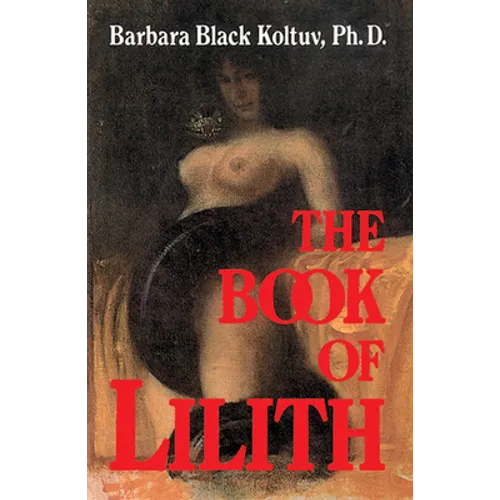 The Book of Lilith - Paperback | Books | Wiccan Center