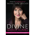 Divine Breadcrumbs: A Search for True Love and Enlightenment - Paperback | Books | Wiccan Center