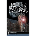Haunted Bowdoin College - Hardcover | Books | Wiccan Center