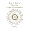 Cheiro's Book of Numbers: Chaldean Numerology Explained - Paperback | Books | Wiccan Center