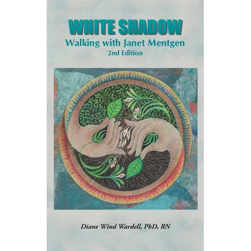 White Shadow: Walking with Janet Mentgen - Paperback | Books | Wiccan Center