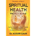 Spiritual Health: Facts & Scale: Know facts about Spirituality & Spiritual Health and development of its measuring scale i.e. Spiritual - Paperback | Books | Wiccan Center
