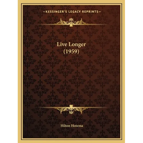 Live Longer (1959) - Paperback | Books | Wiccan Center