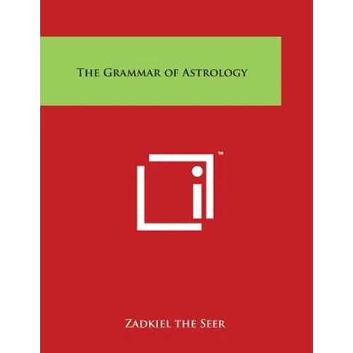 The Grammar of Astrology - Paperback | Books | Wiccan Center