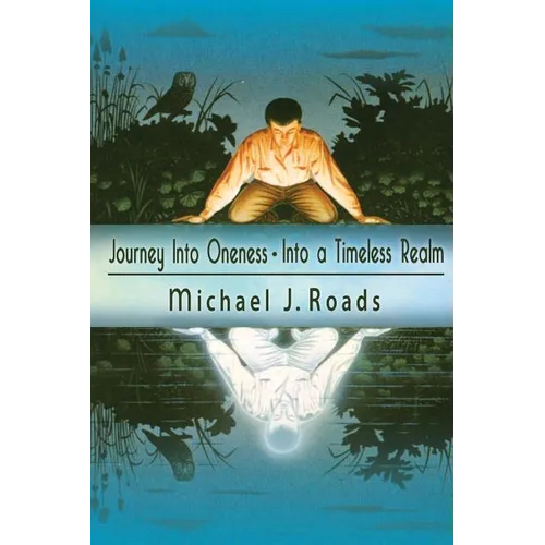 Journey Into Oneness - Into a Timeless Realm - Paperback | Books | Wiccan Center