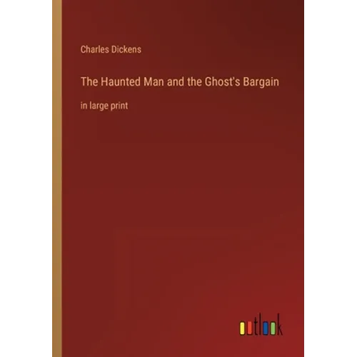 The Haunted Man and the Ghost's Bargain: in large print - Paperback | Books | Wiccan Center