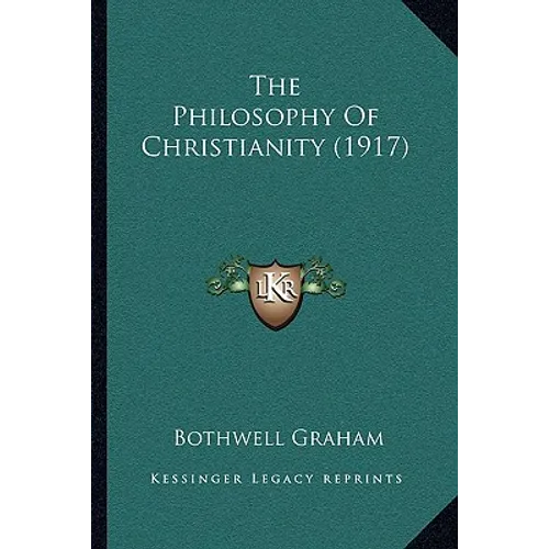 The Philosophy Of Christianity (1917) - Paperback | Books | Wiccan Center