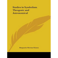 Studies in Symbolism Theogonic and Astronomical - Paperback | Books | Wiccan Center