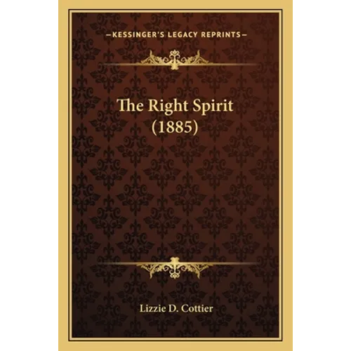 The Right Spirit (1885) - Paperback | Books | Wiccan Center