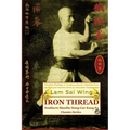 Iron Thread. Southern Shaolin Hung Gar Kung Fu Classics Series - Paperback | Books | Wiccan Center
