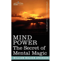 Mind Power: The Secret of Mental Magic - Paperback | Books | Wiccan Center
