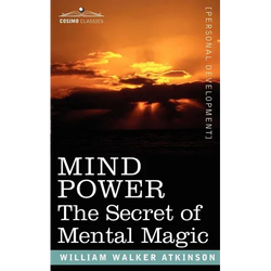 Mind Power: The Secret of Mental Magic - Paperback | Books | Wiccan Center