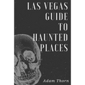 Las Vegas guide to Haunted Places - Paperback | Books | Wiccan Center