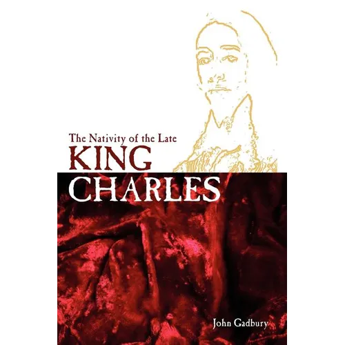 The Nativity of the Late King Charles - Paperback | Books | Wiccan Center