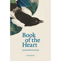 Book of the Heart: A personal history of seeing - Paperback