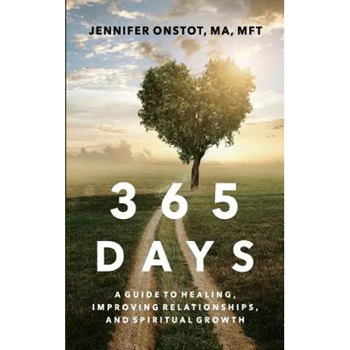 365 Days: A Guide to Healing, Improving Relationships and Spiritual Growth - Paperback | Books | Wiccan Center