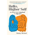 Hello, Higher Self: An Outsider's Guide to Loving Yourself in a Tough World - Hardcover | Books | Wiccan Center