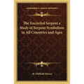 The Encircled Serpent a Study of Serpent Symbolism in All Countries and Ages - Paperback | Books | Wiccan Center