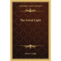 The Astral Light - Paperback | Books | Wiccan Center