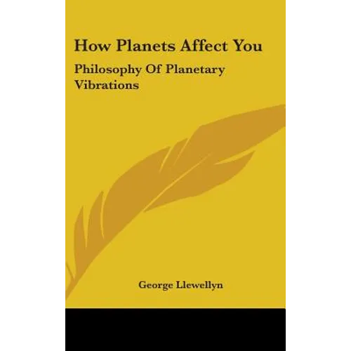 How Planets Affect You: Philosophy of Planetary Vibrations - Hardcover | Books | Wiccan Center