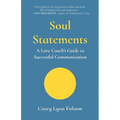 Soul Statements: A Love Coach's Guide to Successful Communication - Paperback | Books | Wiccan Center