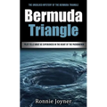 Bermuda Triangle: The Unsolved Mystery of the Bermuda Triangle (Pilot Tells What He Experienced in the Heart of the Phenomenon) - Paperback | Books | Wiccan Center