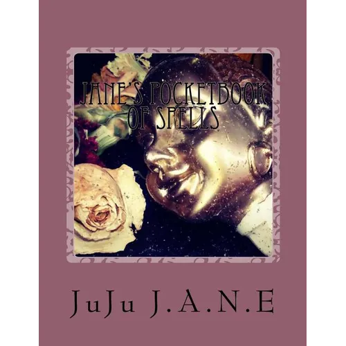 Jane's PocketBook of Spells: Cleasning, Banishing, Protection and other Various Remedies - Paperback | Books | Wiccan Center