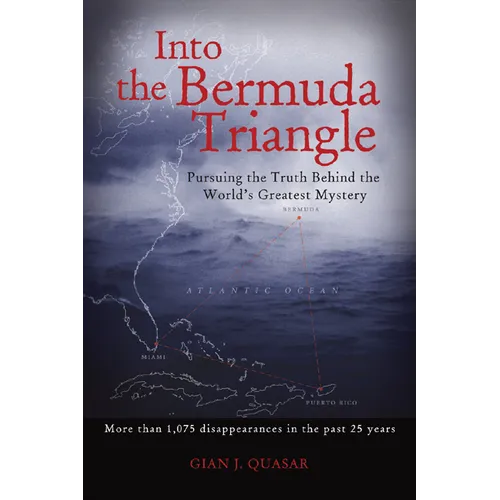 Into the Bermuda Triangle: Pursuing the Truth Behind the World's Greatest Mystery - Paperback | Books | Wiccan Center