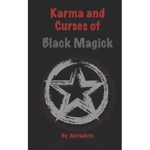 Karma and Curses of Black Magick - Paperback | Books | Wiccan Center