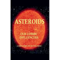 Asteroids Our Cosmic Influencers - Paperback | Books | Wiccan Center
