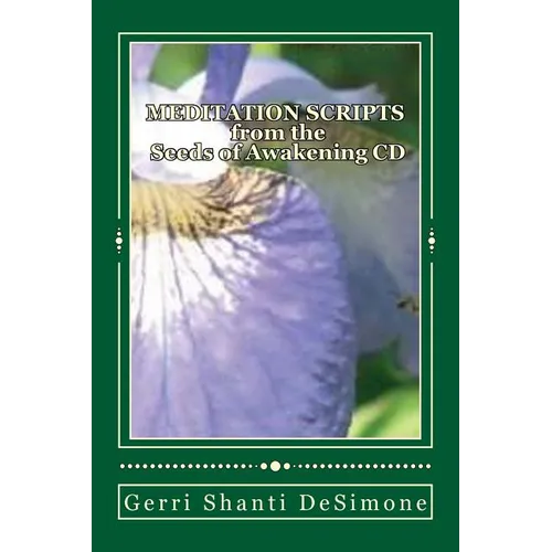 MEDITATION SCRIPTS for the Seeds of Awakening CD: Attunements to Re-Member with Your Higher Self - Paperback | Books | Wiccan Center