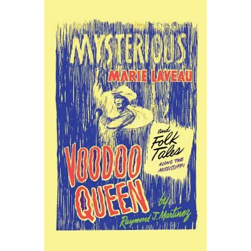 Mysterious Marie Laveau, Voodoo Queen, And Folk Tales Along The Mississippi - Paperback | Books | Wiccan Center