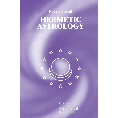 Hermetic Astrology: Vol. 2 - Hardcover | Books | Wiccan Center